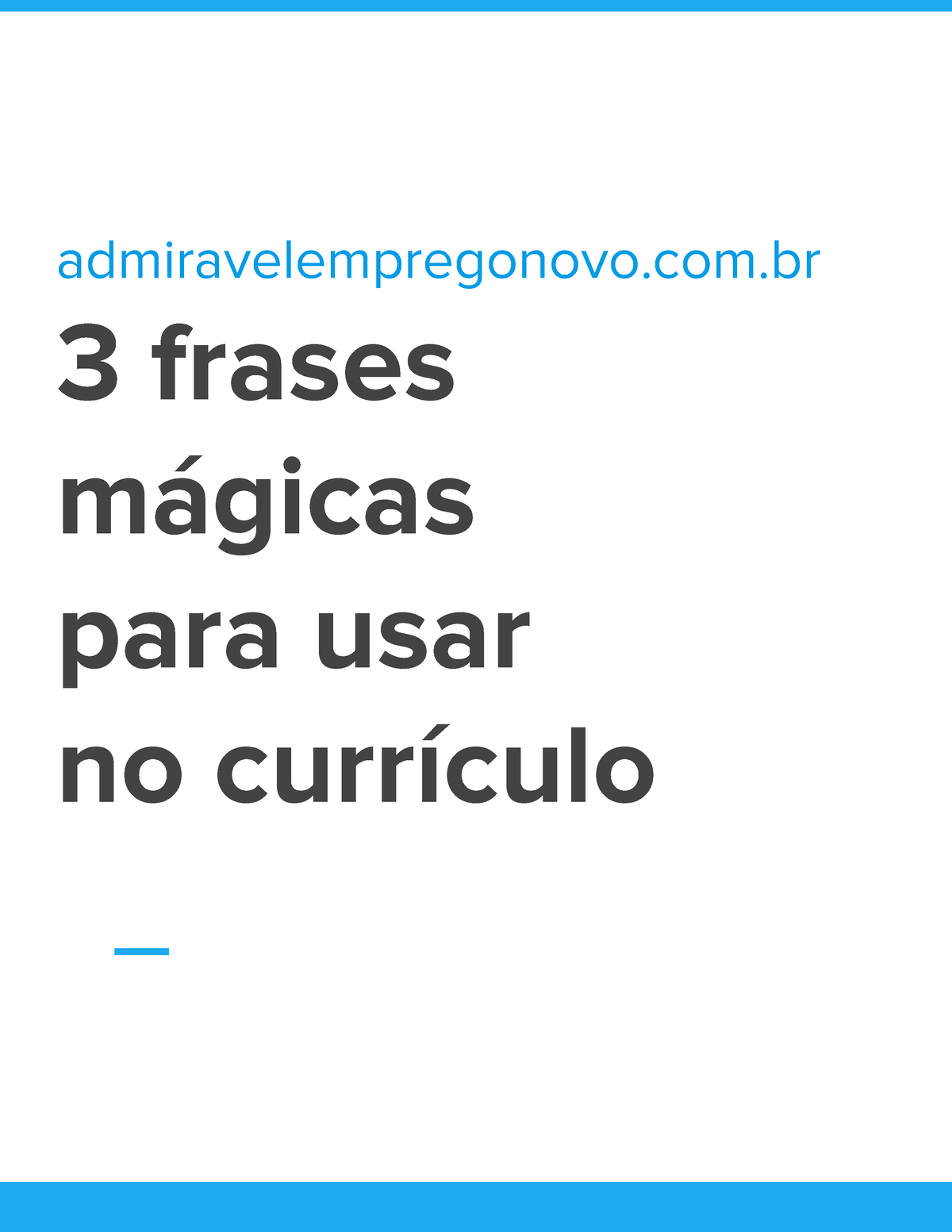 3 frases mágicas para usar no currículo  3 frases  mágicas para usar no - Studocu