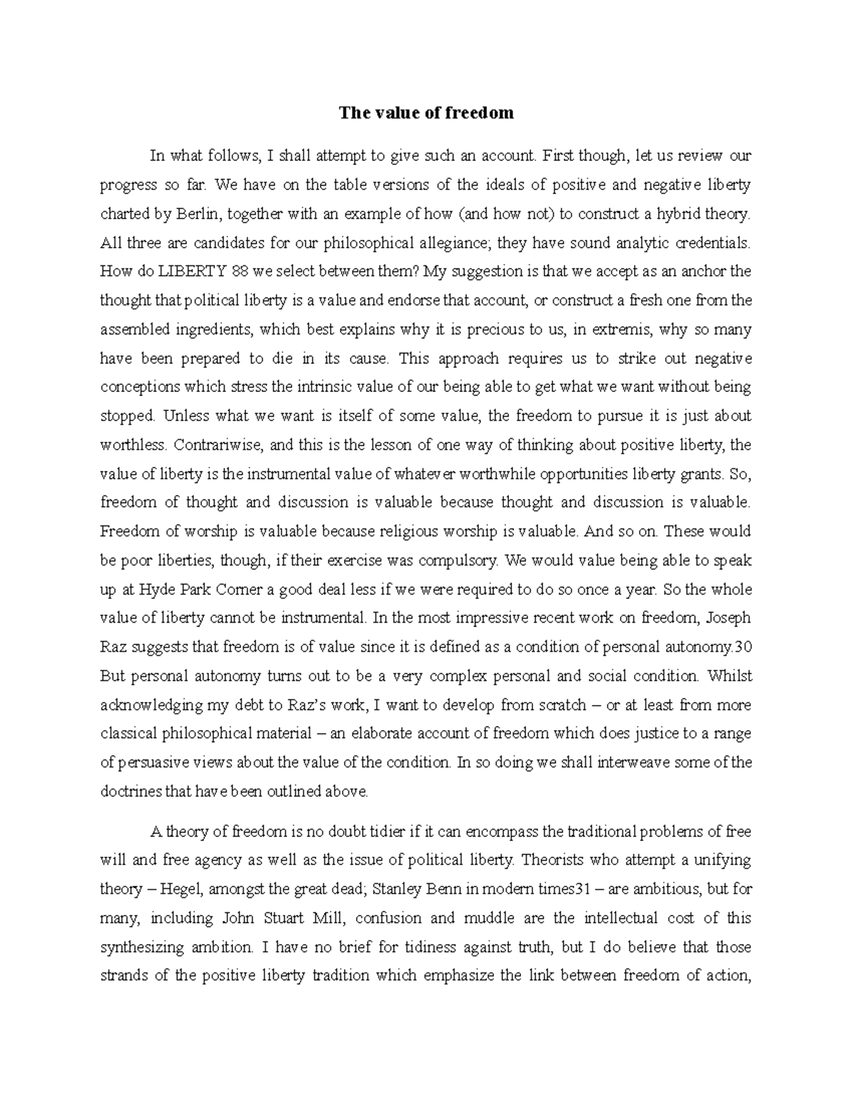 The value of freedom - First though, let us review our progress so far ...