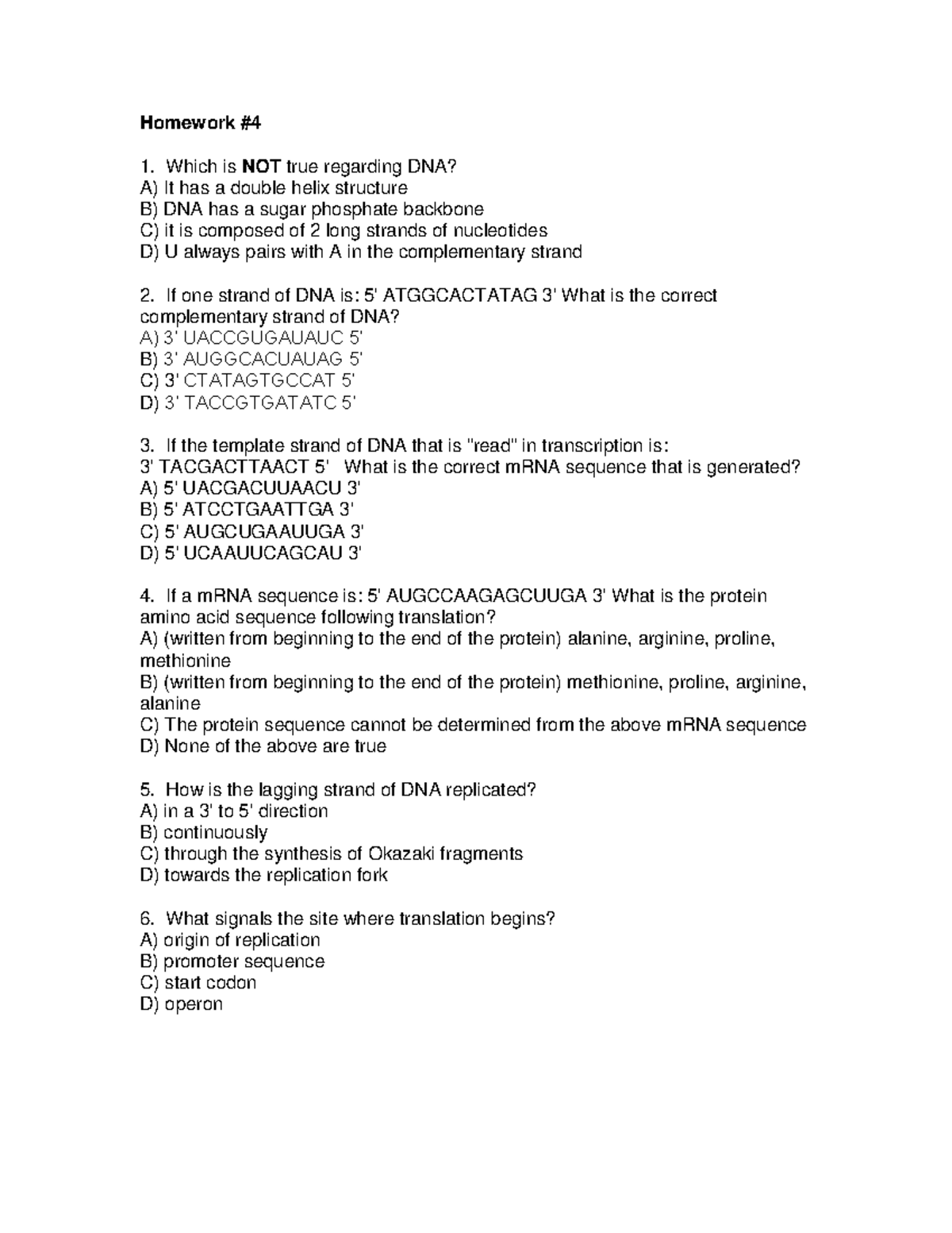 Homework Microbial Genetics - Homework # Which is NOT true regarding ...