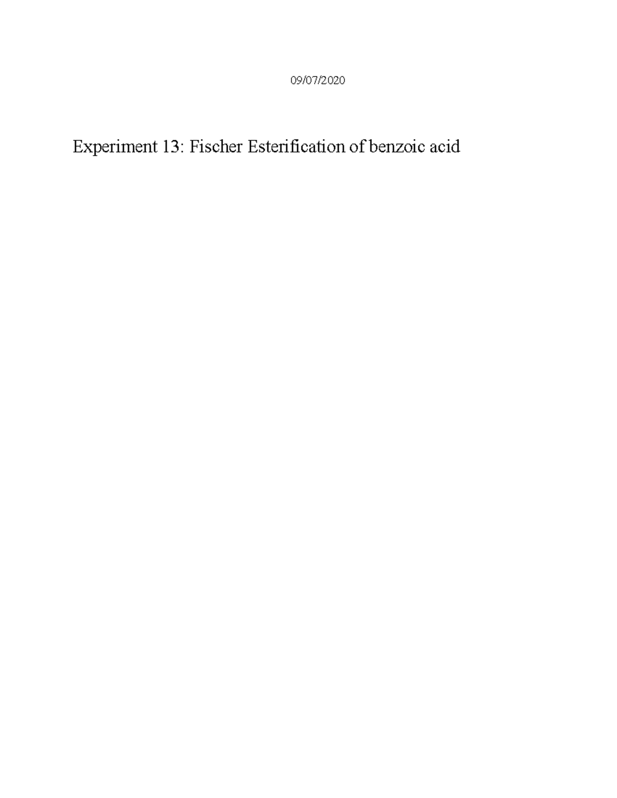 Lab report 13 - 09/07/ Experiment 13: Fischer Esterification of benzoic ...