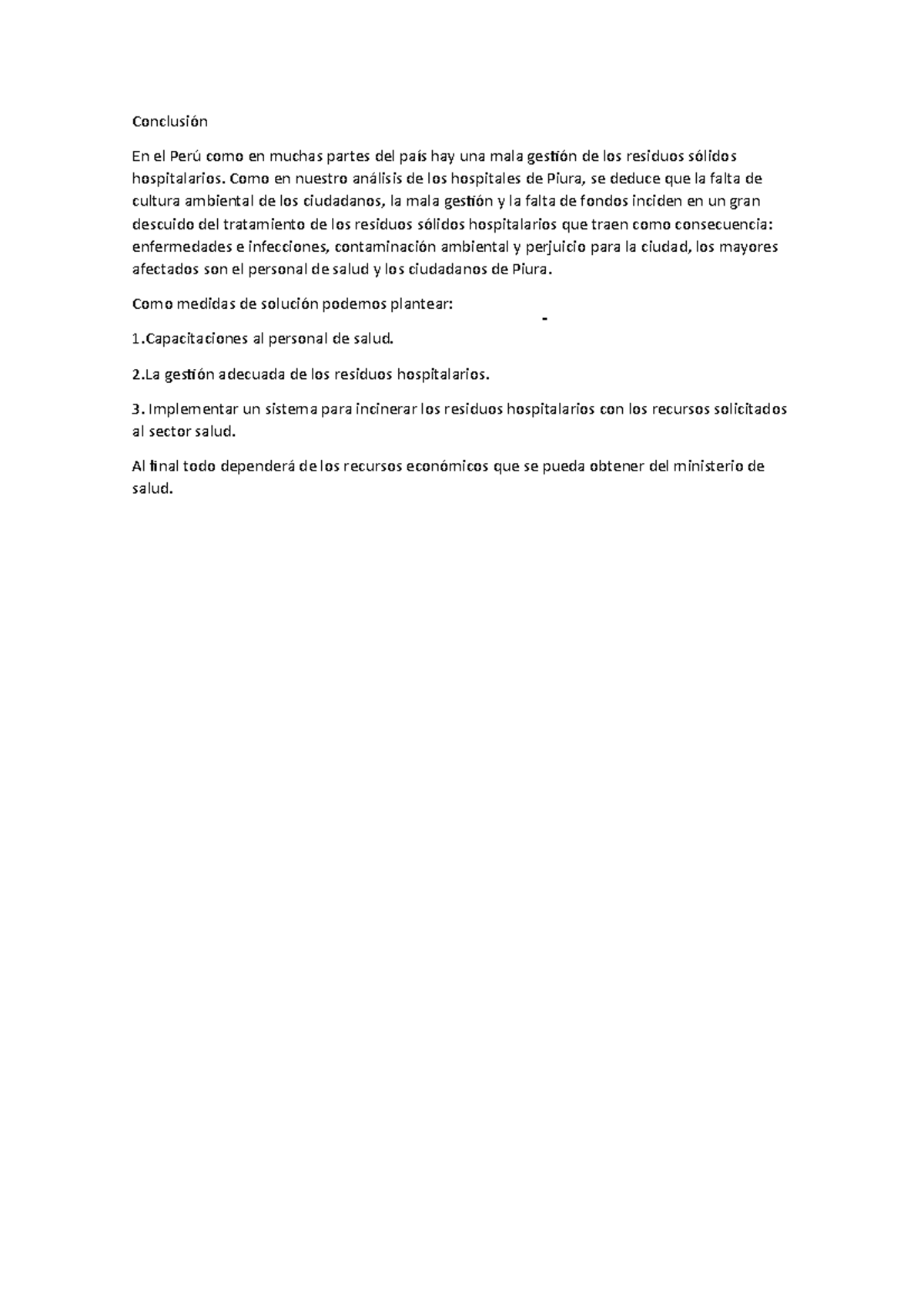 Conclusión - Conclusión En el Perú como en muchas partes del país hay ...