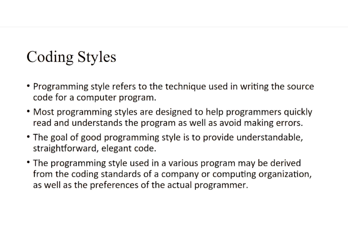 Module 4 Software ENGG - Coding Styles Programming style refers to the ...
