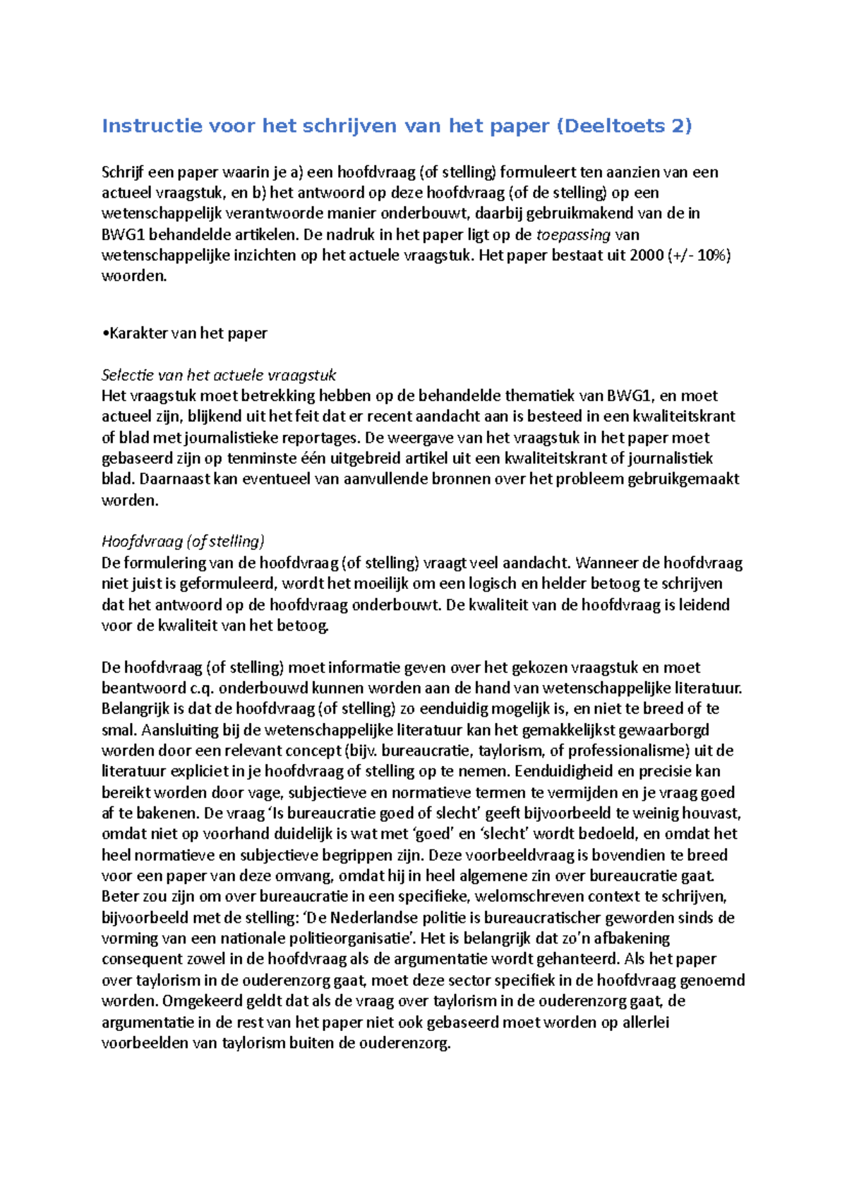 Hoe schrijf je een paper Instructie voor het schrijven van het paper (Deeltoets 2) Schrijf een