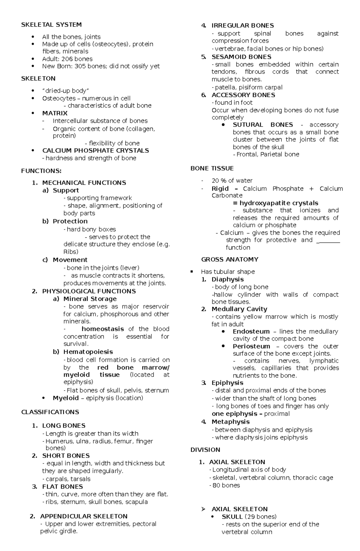 Skeletal System - SKELETAL SYSTEM All the bones, joints Made up of ...