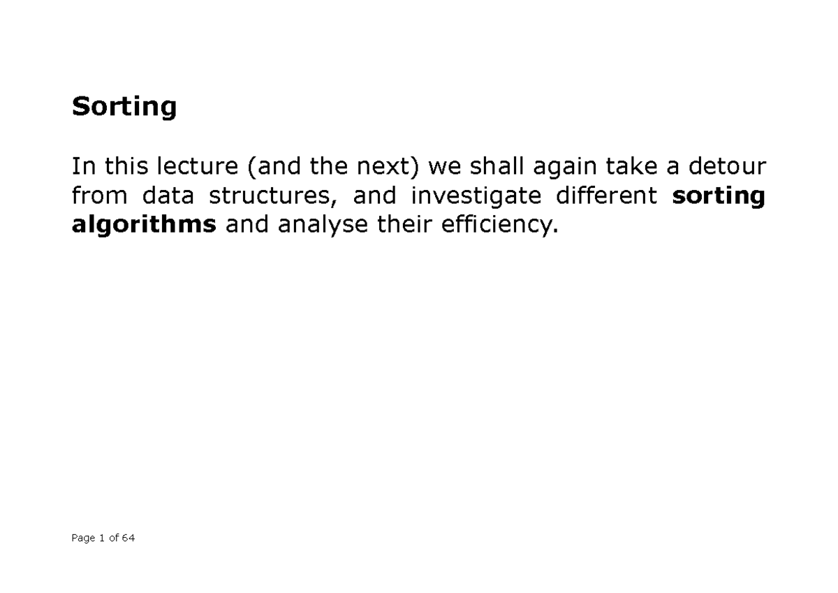 L8.5 - Lecture notes 8.5 - Sorting In this lecture (and the next) we ...