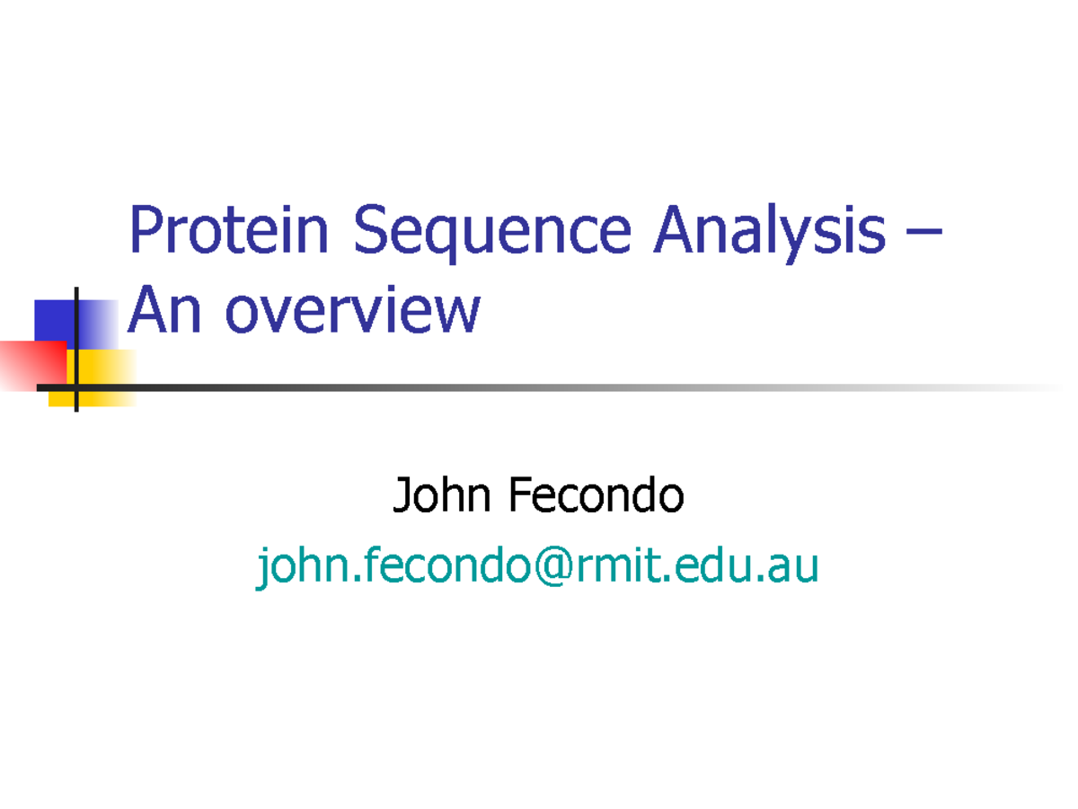 Lecture Slides, Lectures 7 - Protein Sequence Analysis - Protein ...