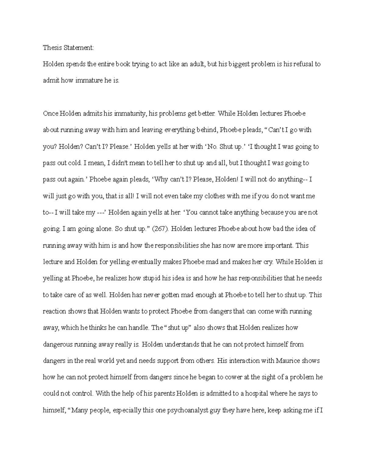 Catcher in the Rye paragraph 3 Thesis Statement Holden spends the