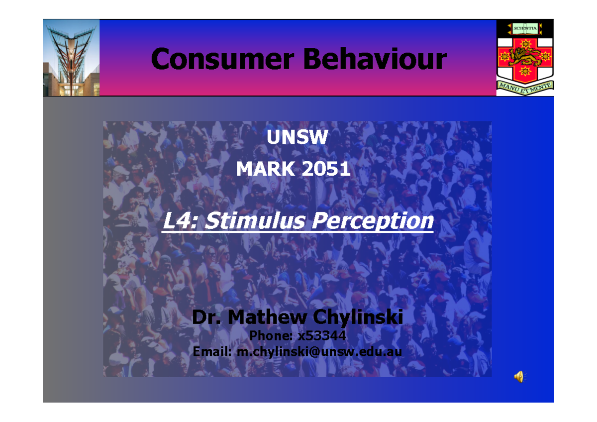 Leture 04 (Stimulus Perception) - Consumer Behaviour UNSW MARK 2051 L4 ...