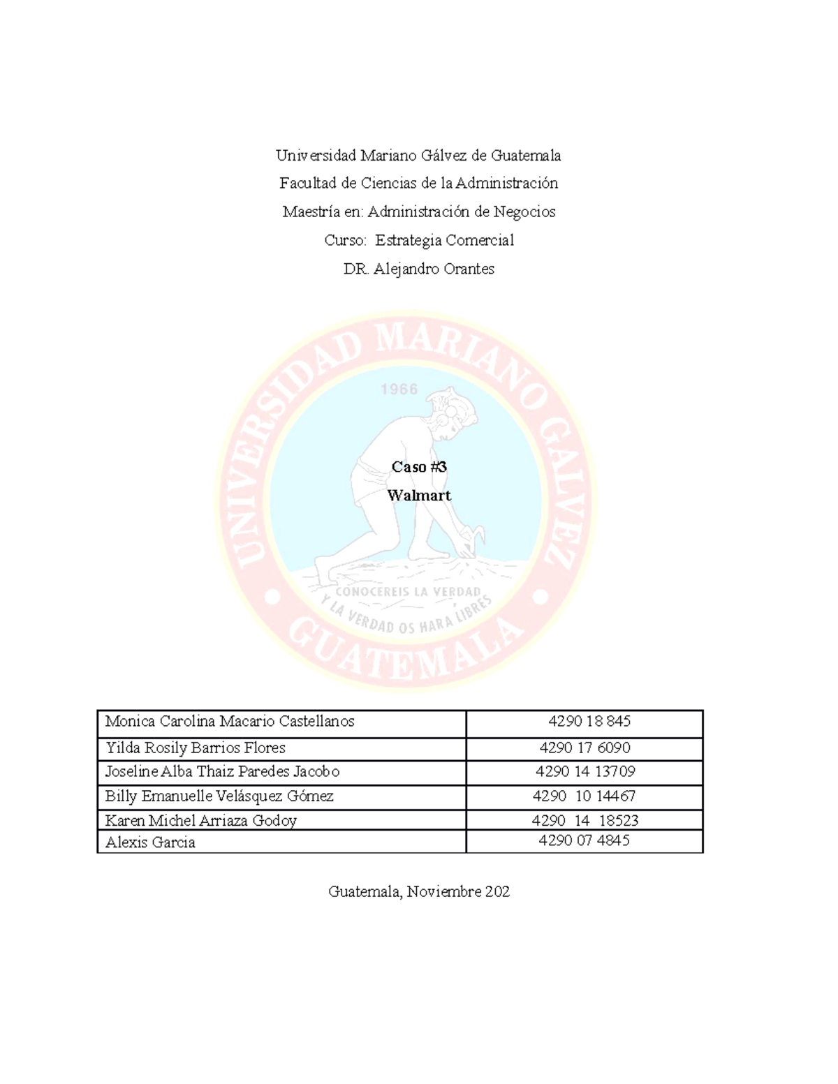CASO 3 Walmart Universidad Mariano Gálvez de Guatemala Facultad de