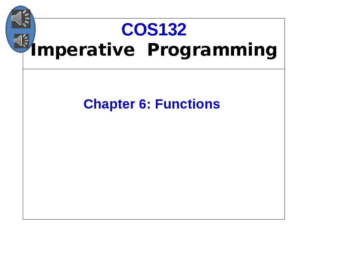 Cos132 L15 Cos 132 Notes For Lecture 15 Cos Imperative Programming Chapter 6 Functions Cos132 L15 Cos 132 Notes For Lecture 15 Cos Imperative Programming Chapter 6 Functions