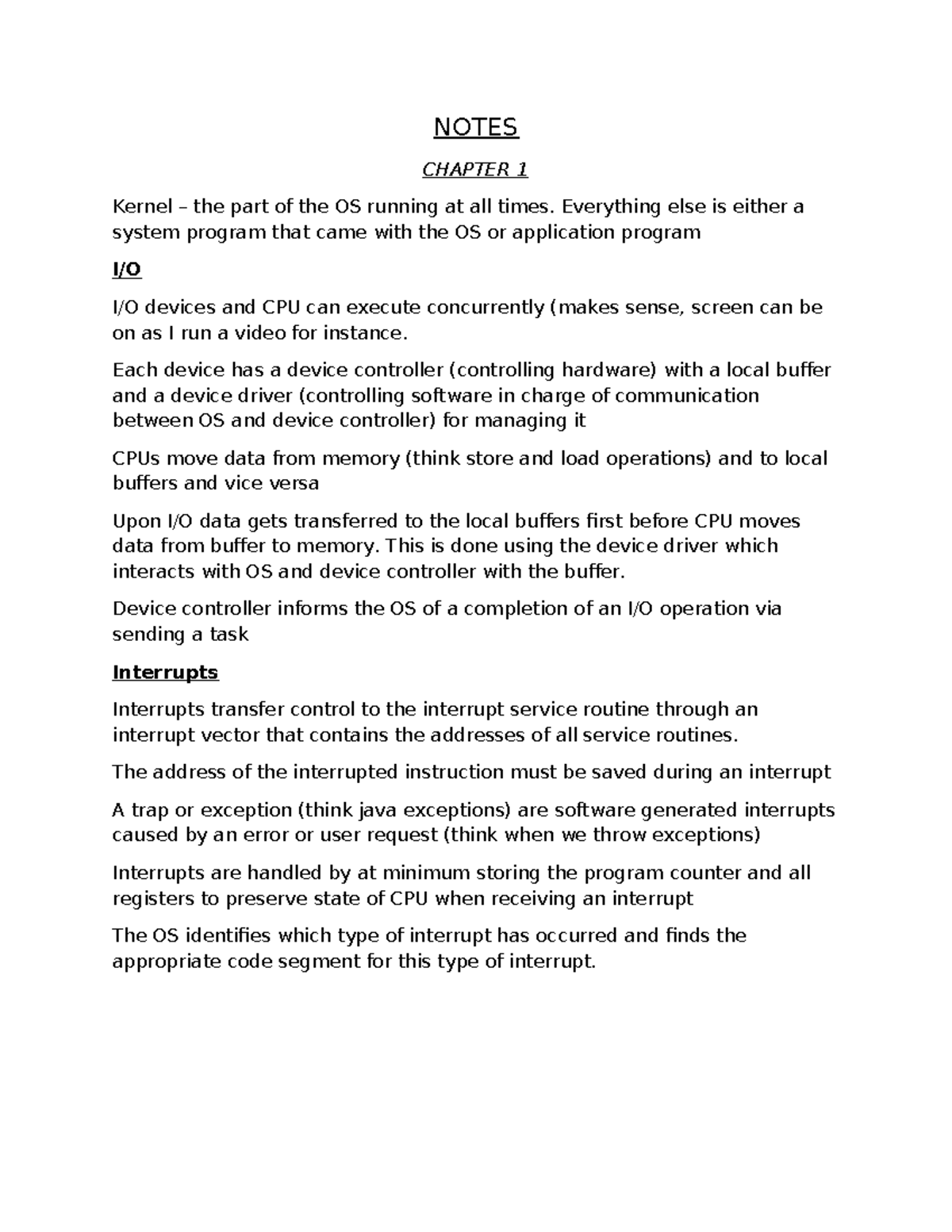 Notes - NOTES CHAPTER 1 Kernel – the part of the OS running at all ...