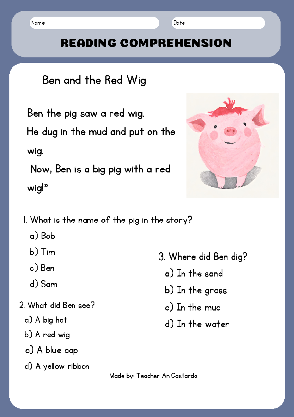 Short stories - Ben the pig saw a red wig. He dug in the mud and put on ...