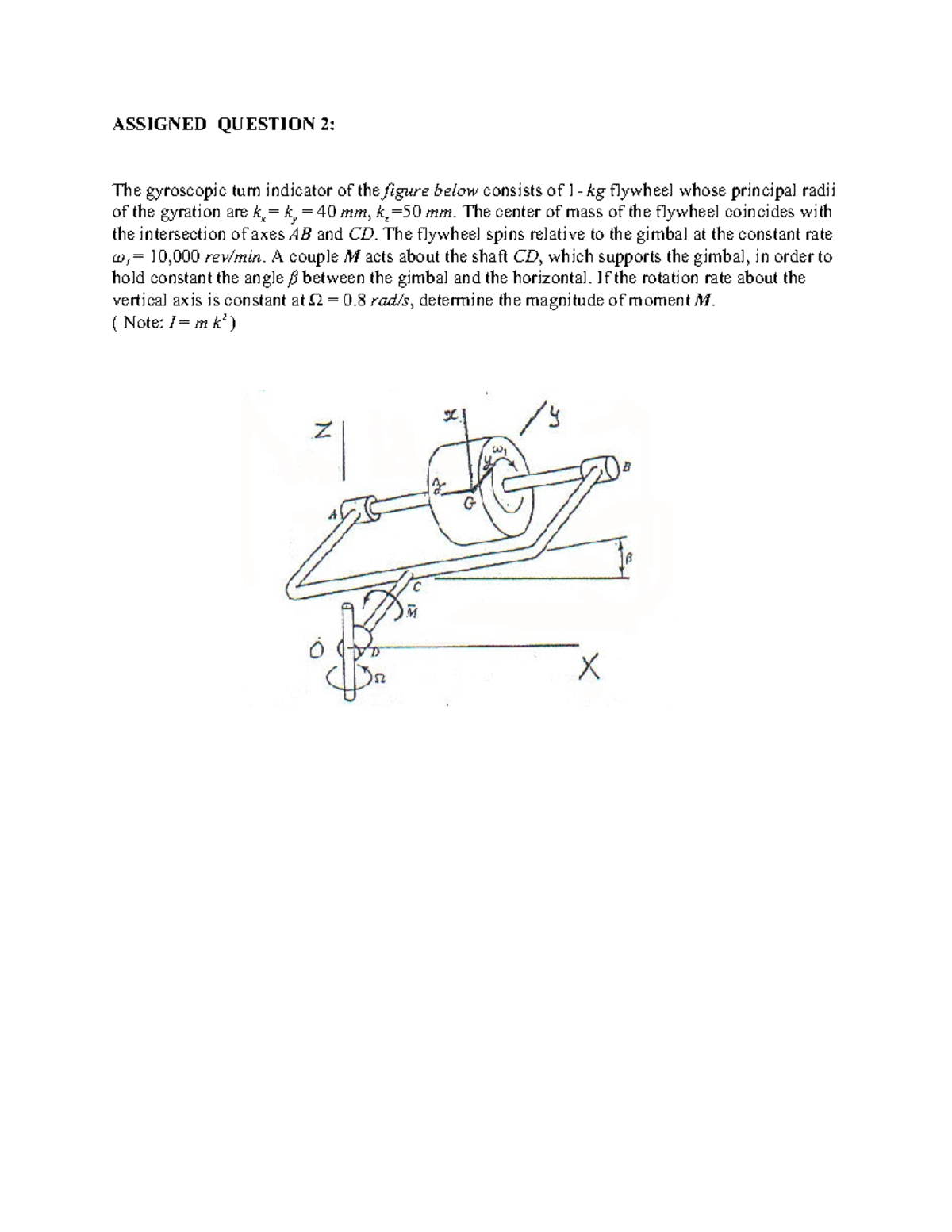 DGD Assigned Problem 7 - Gyro 2 - ASSIGNED QUESTION 2: The gyroscopic ...