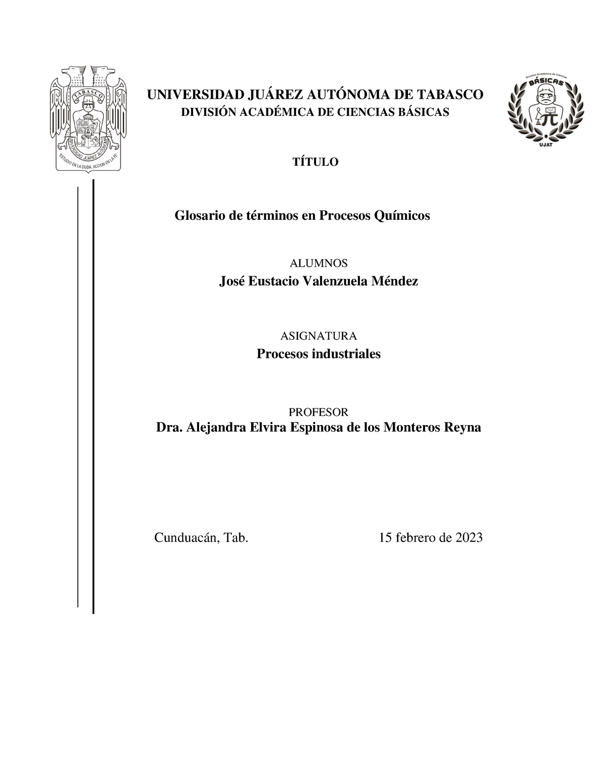 Actividad 1 Procesos Industriales - UNIVERSIDAD JUÁREZ AUTÓNOMA DE ...