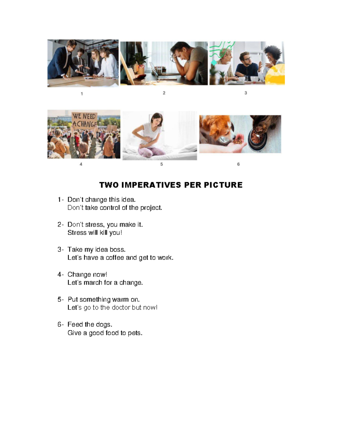 Ingles tarea # 5 - TWO IMPERATIVES PER PICTURE 1 - Don’t change this ...