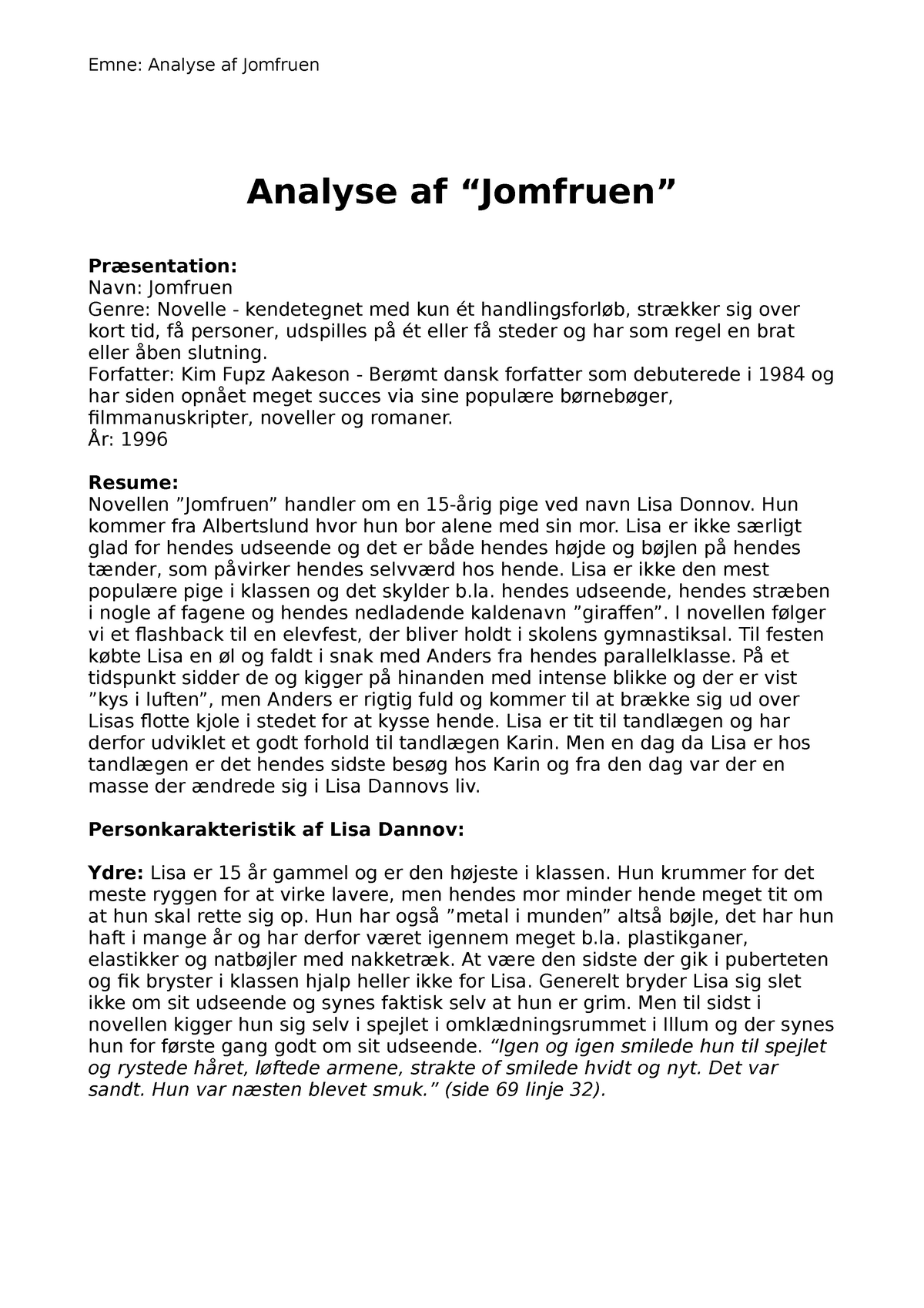 Analyse af jomfruen - Emne: Analyse af Jomfruen Analyse af Præsentation: Jomfruen - Studocu