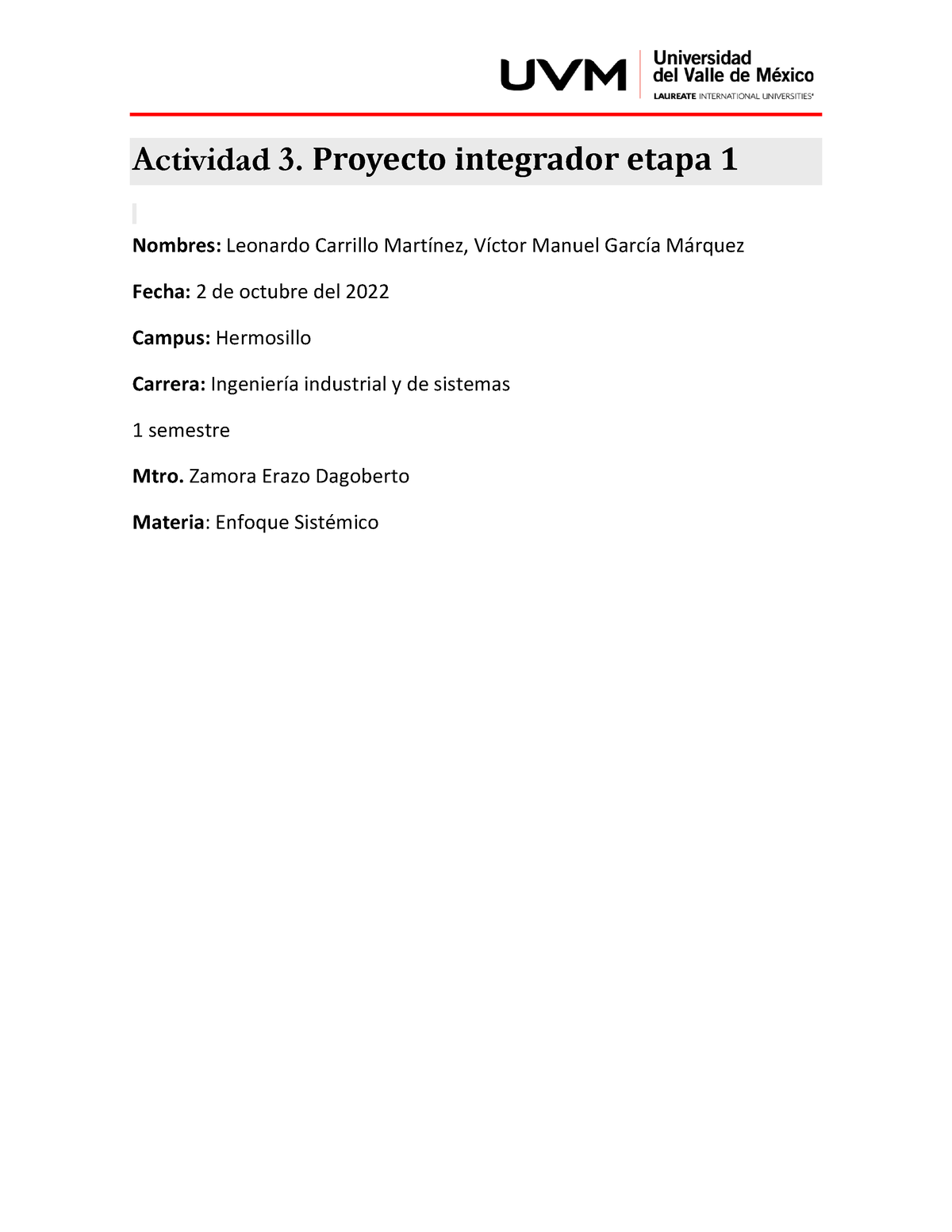 Actividad 3 Etapa 1 Enfoque Sistémico Actividad 3 Proyecto Integrador Etapa 1 Nombres 1452