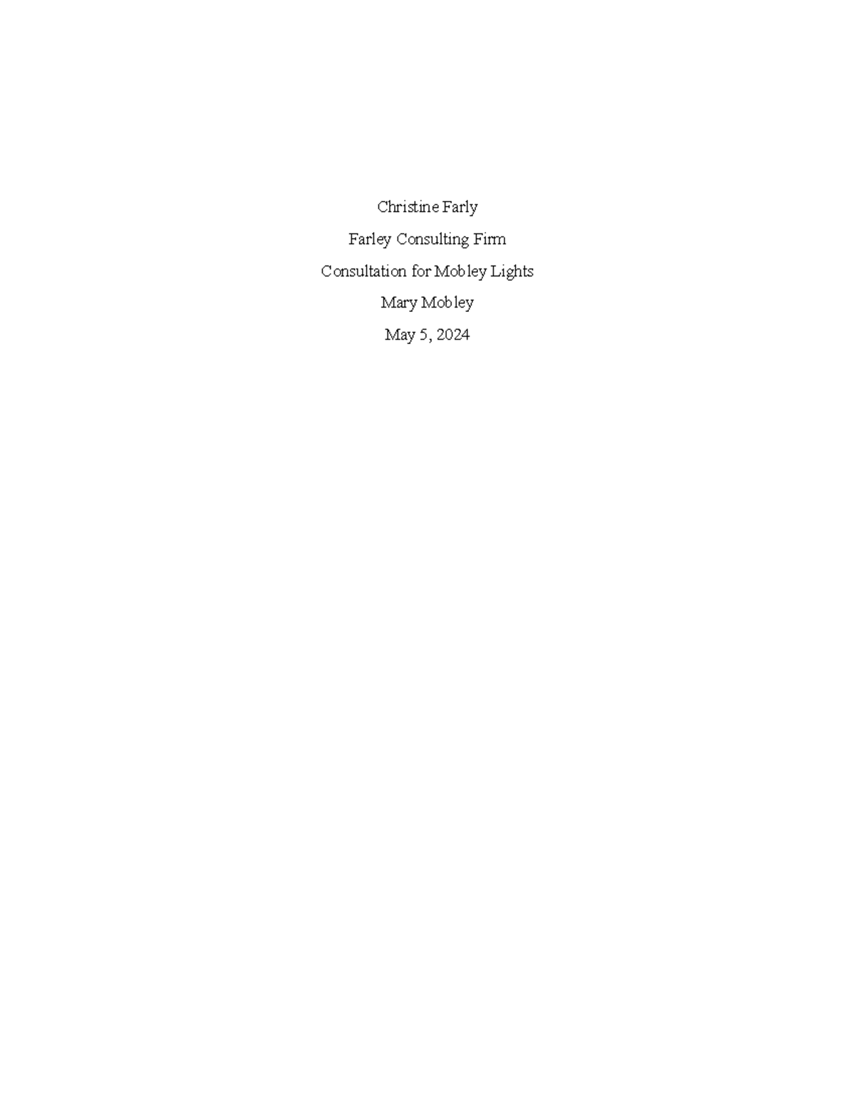 Week 8 final paper - Christine Farly Farley Consulting Firm ...