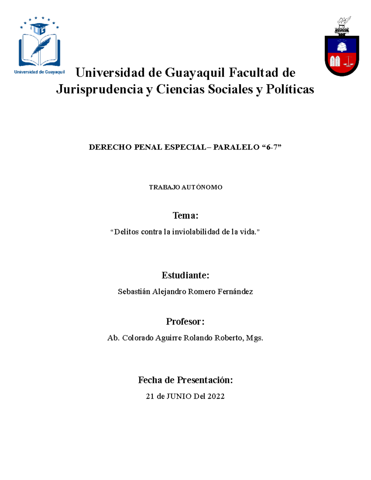 “delitos Contra La Inviolabilidad De La Vida Universidad De Guayaquil Facultad De 1287