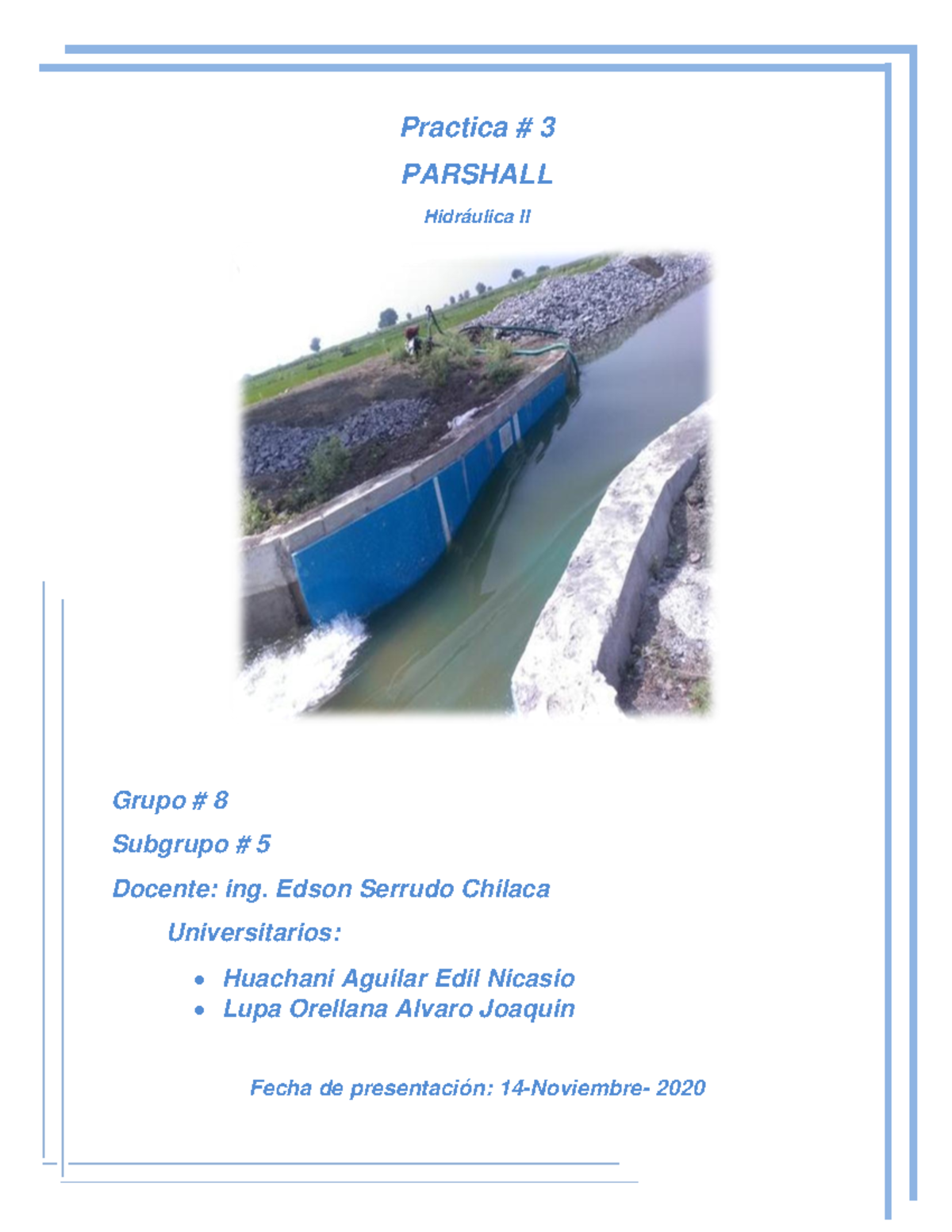 Informe Nº 3 parshall (lupa) Practica 3 PARSHALL Hidráulica II