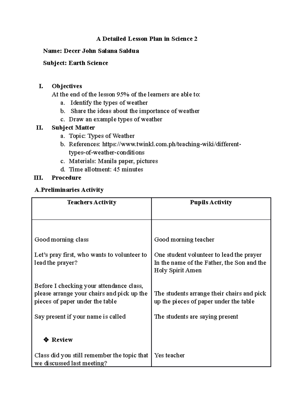 Lesson Plan in Science 2 - Objectives At the end of the lesson 95% of ...