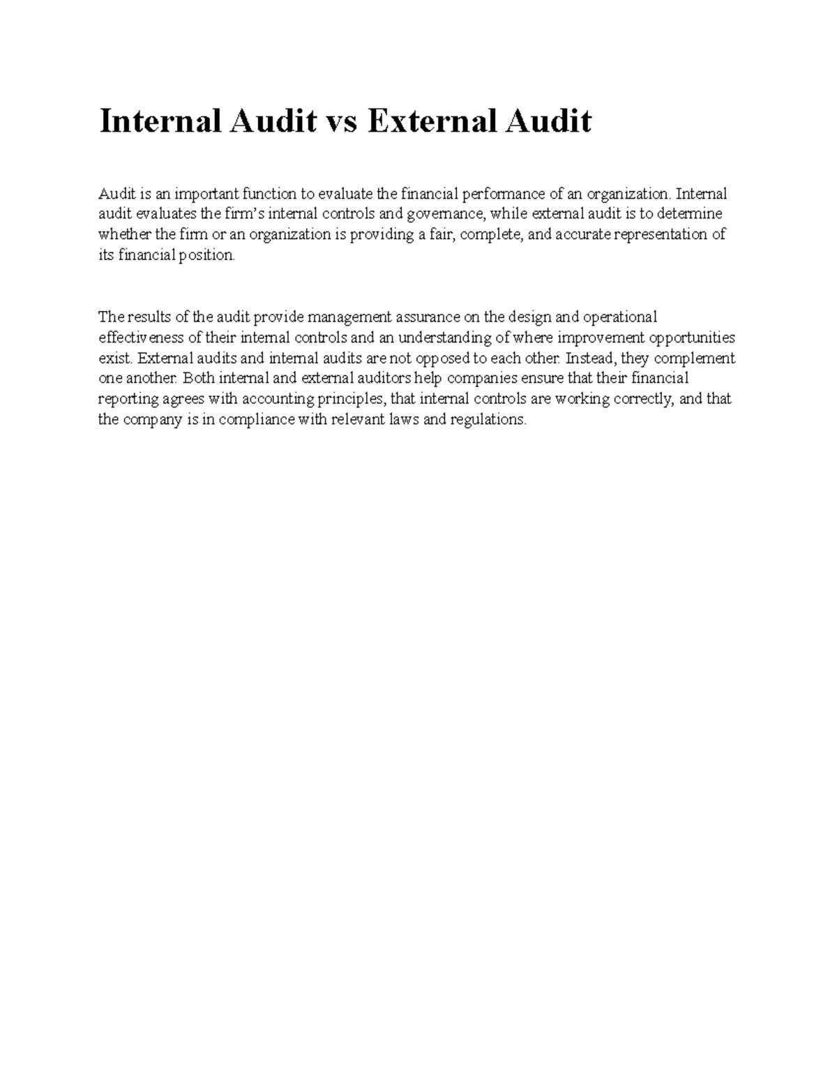 Internal Audit vs External Audit - Internal audit evaluates the firm’s ...