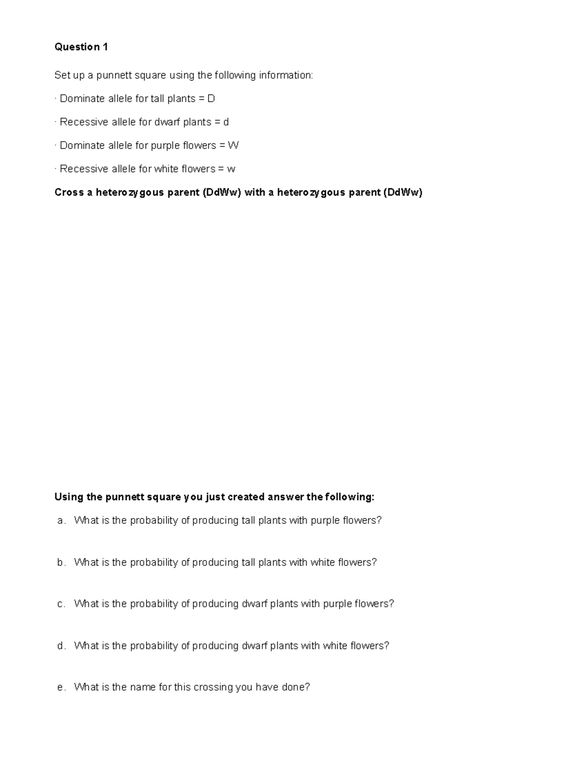 Two trait - Question 1 Set up a punnett square using the following ...
