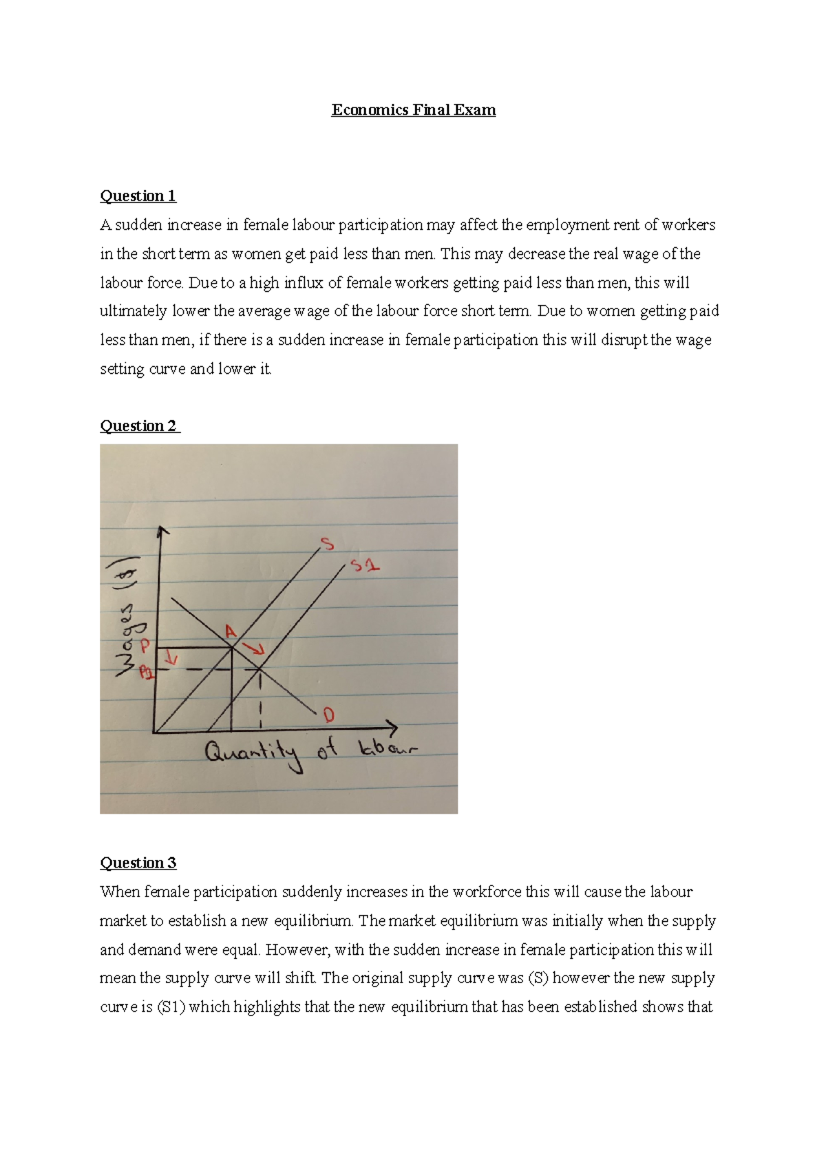 Economics Final Exam - Economics Final Exam Question 1 A sudden ...