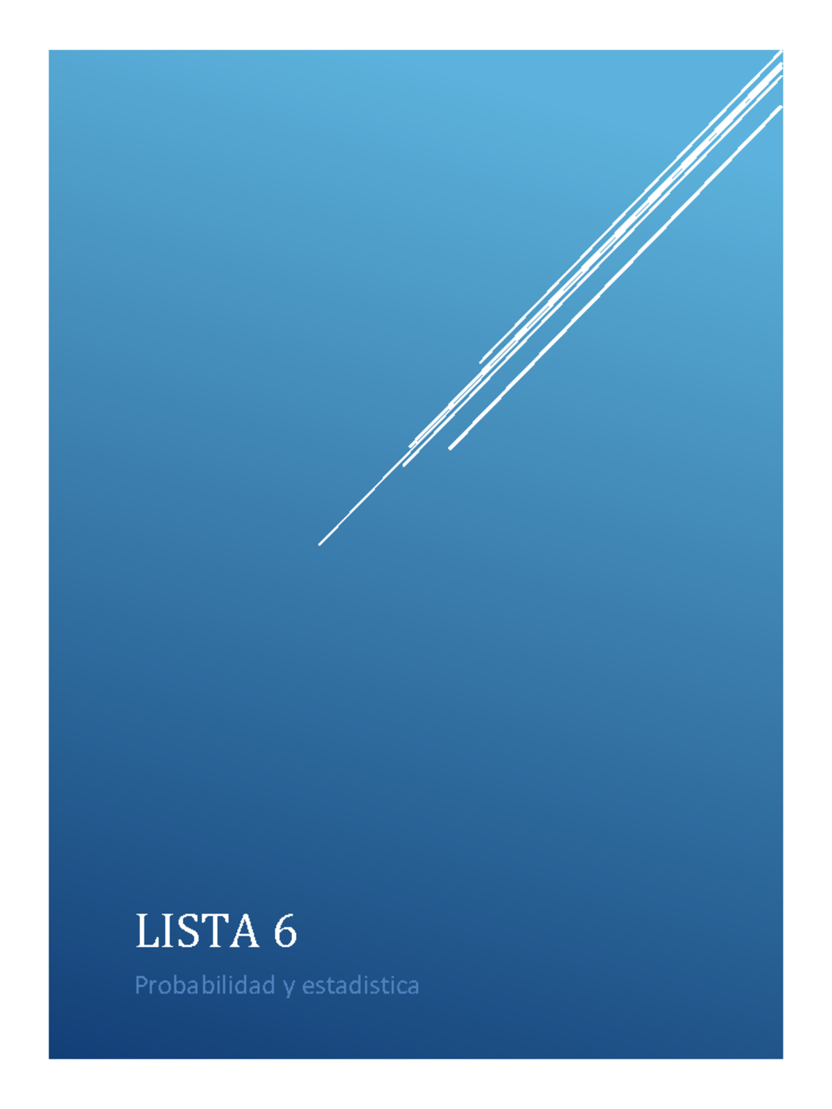 Lista 6 - gps - LISTA 6 Probabilidad y estadistica ...