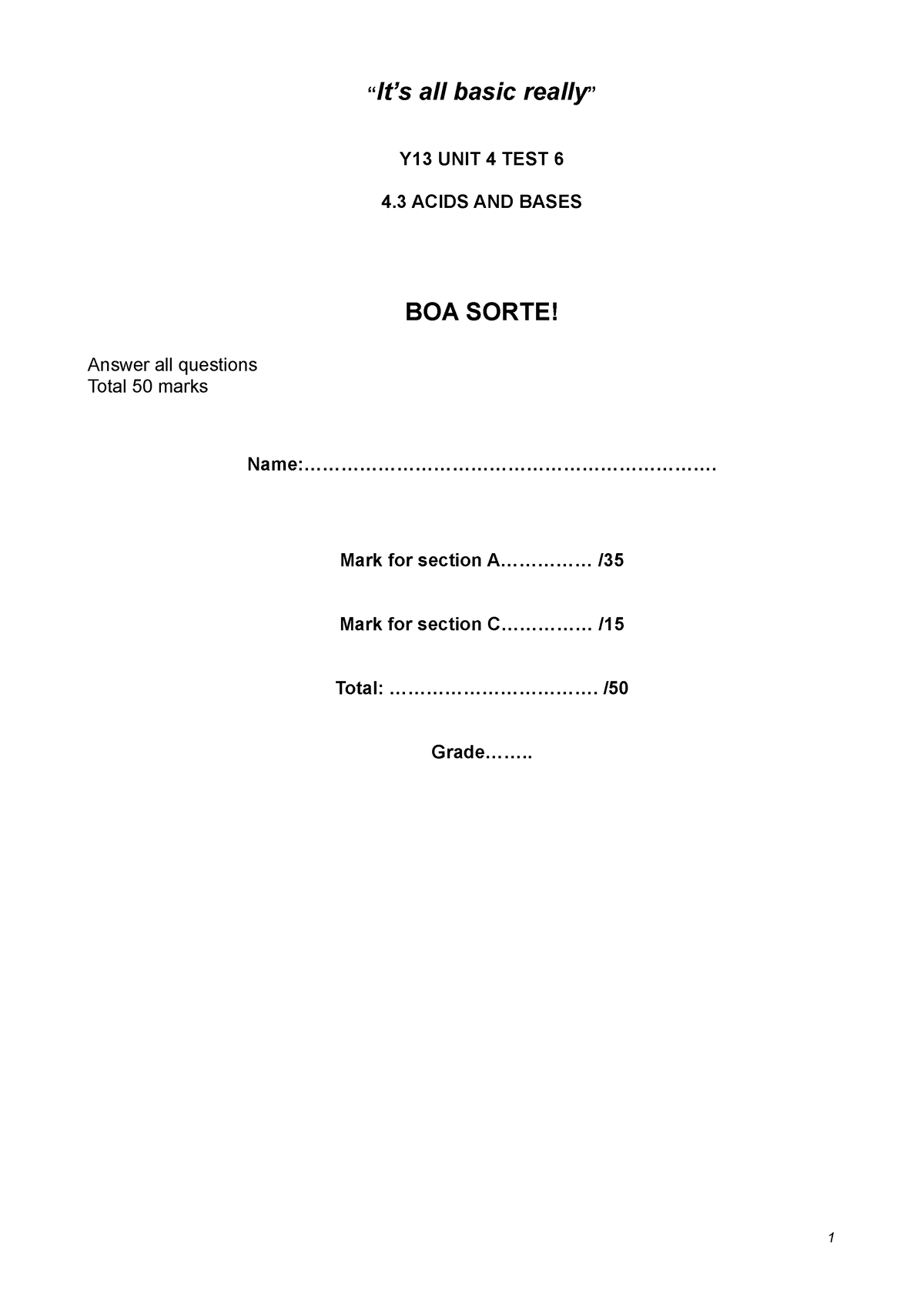 A level chemistry ACIDS AND BASES Questions - “ It’s all basic really ...