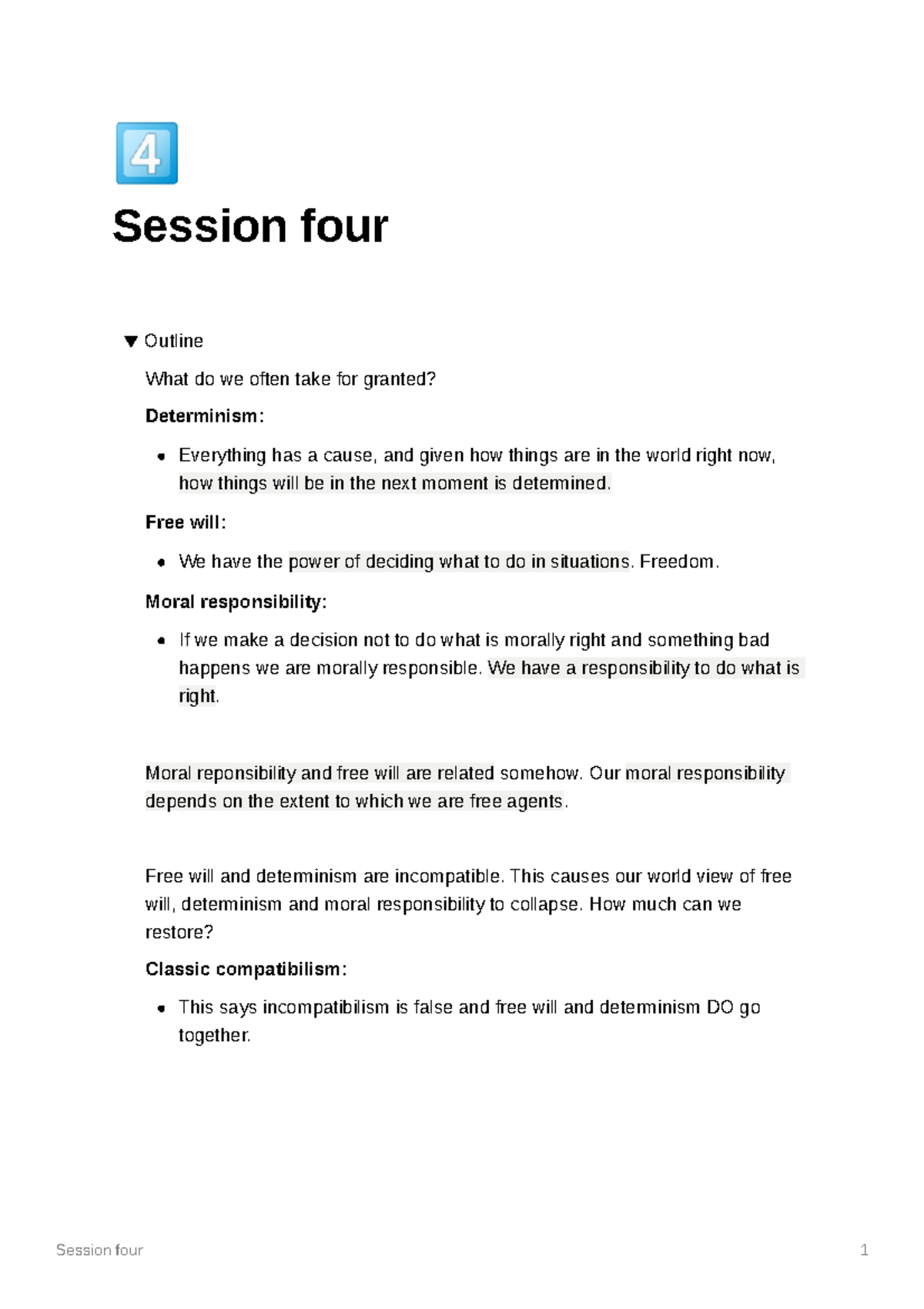 Determinism, free will and moral responsibility - 󾠱 Session four ...
