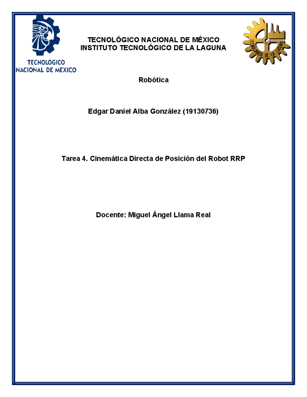 Tarea #4. Cinemática Directa de Posición del Robot RRP - TECNOLÓGICO ...