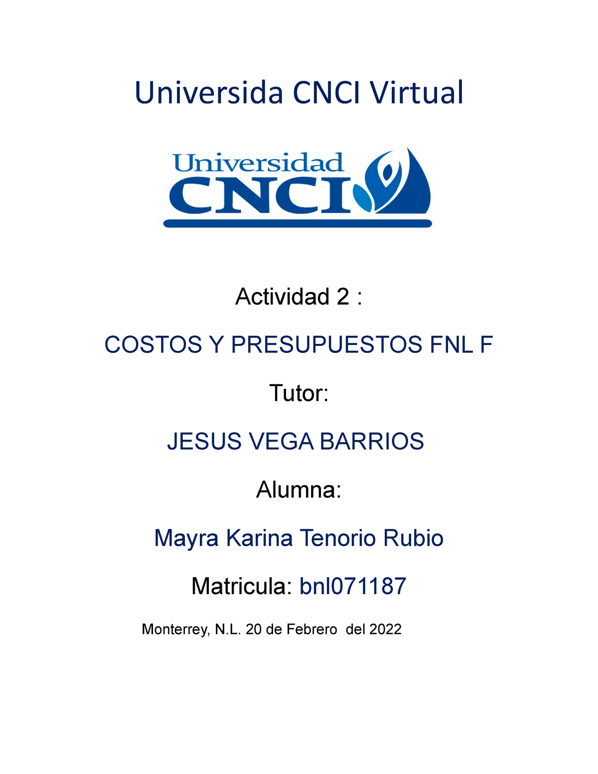 Costos Y Presupuestos - Universida CNCI Virtual Actividad 2 : COSTOS Y ...