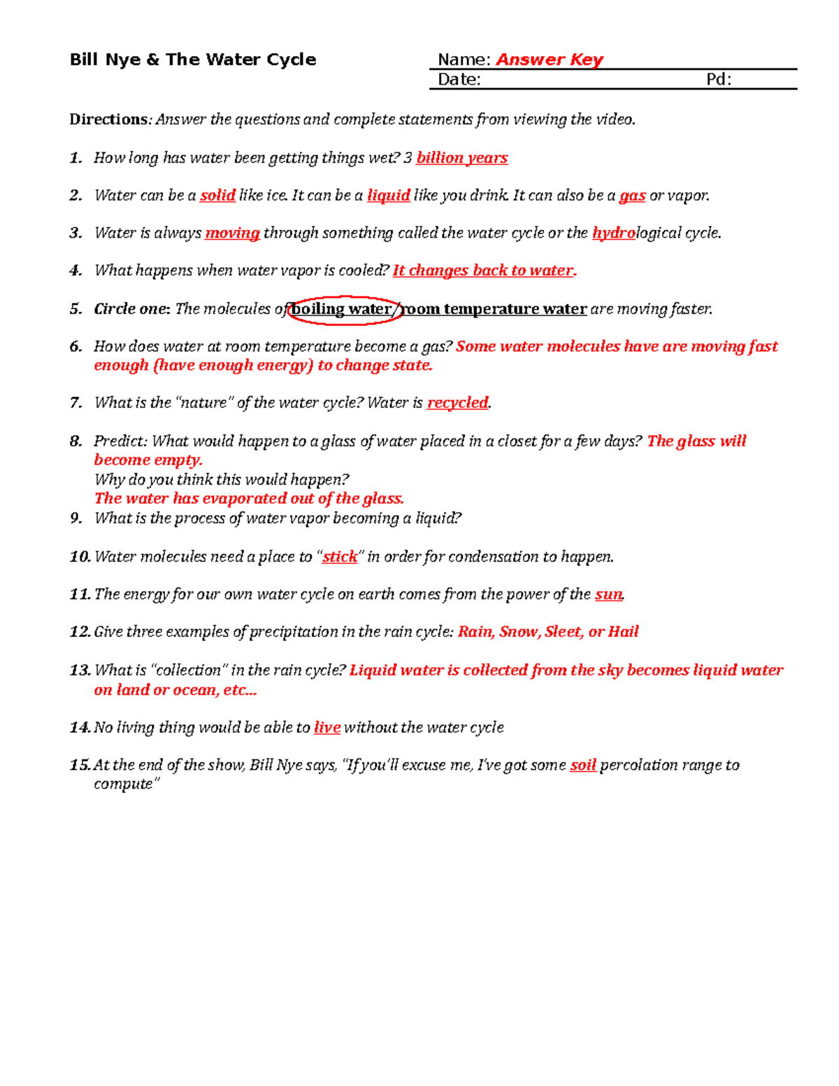 Bill Nye and The Water Cycle Handout 2 - Bill Nye & The Water Cycle  Name: Answer Key Date: Pd: - Studocu