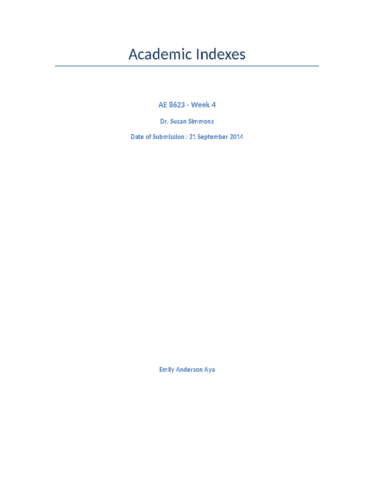 AE-8623-Academic Indexes - Academic Indexes AE 8623 - Week 4 Dr. Susan ...