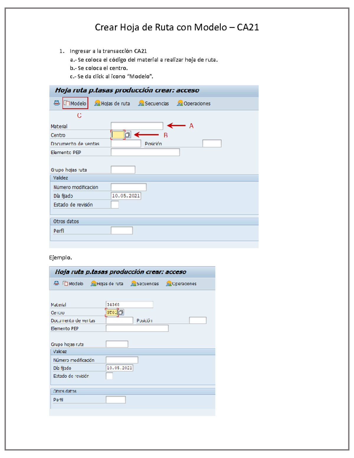 CA21 - Crear Hoja de Ruta con Modelo - Mecánica De Materiales - Ingresar a  la transacción CA  Se - Studocu