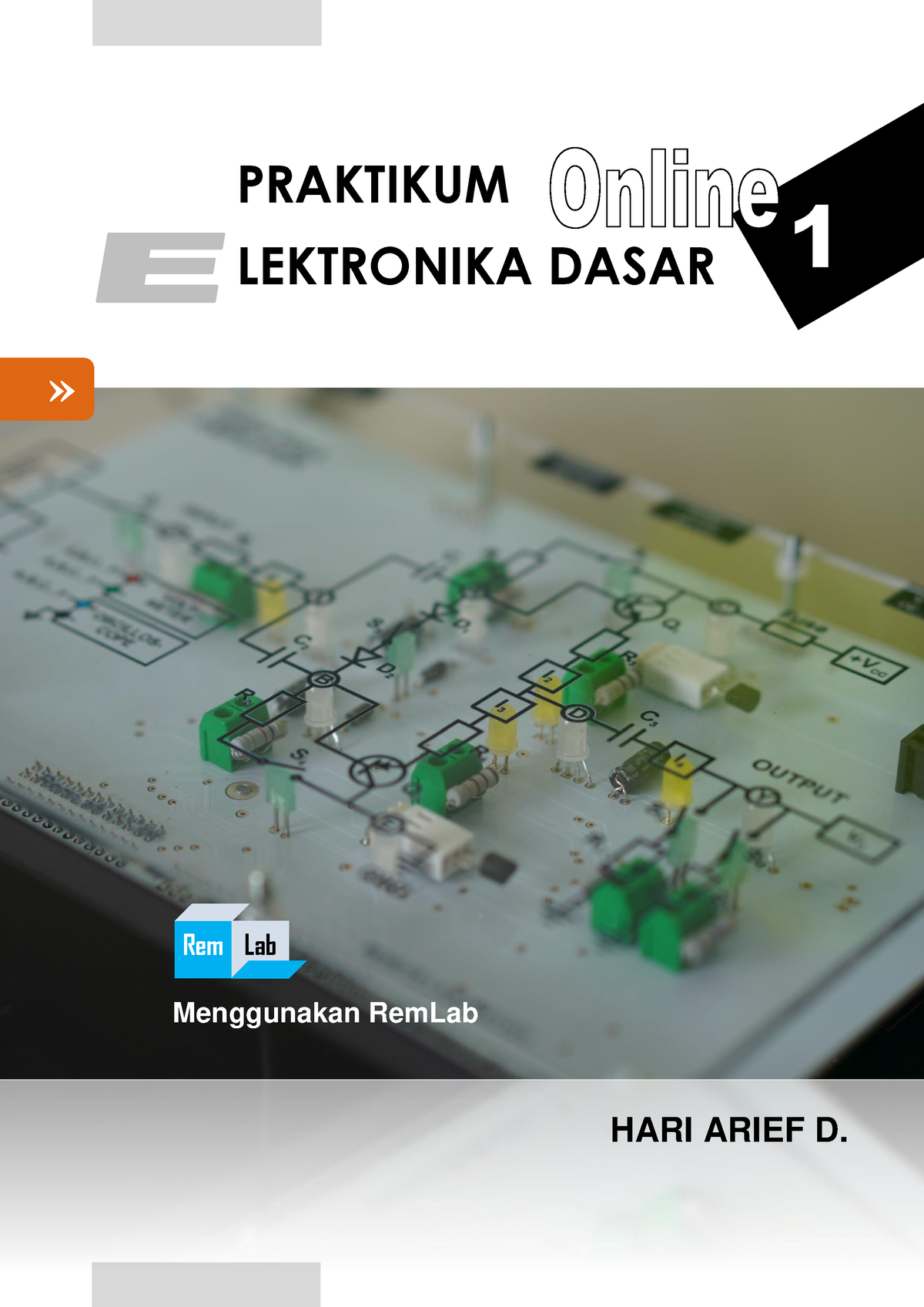 Modul Praktikum Elektronika Dasar I 2023 - Menggunakan RemLab PRAKTIKUM ...