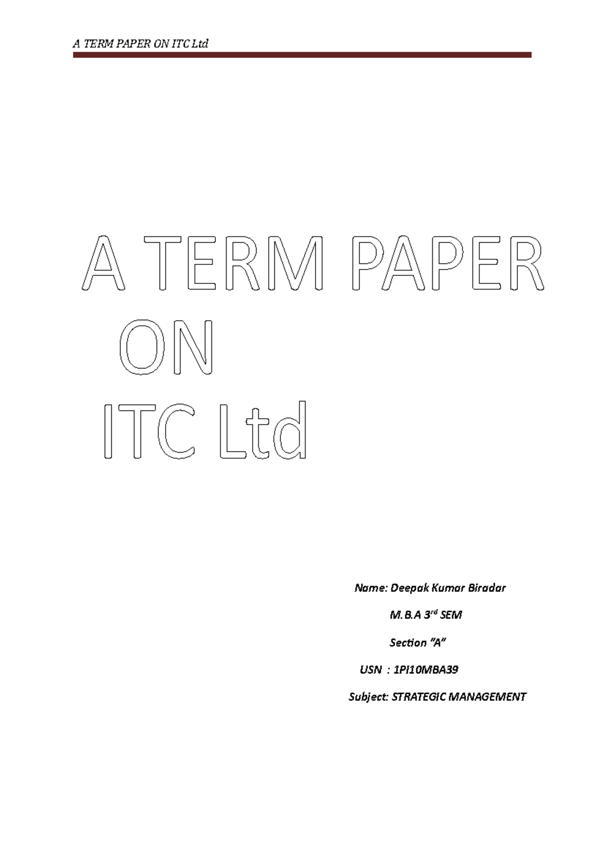 78612506 A Term Paper on Itc Ltd - Name: Deepak Kumar Biradar M.B 3rd ...