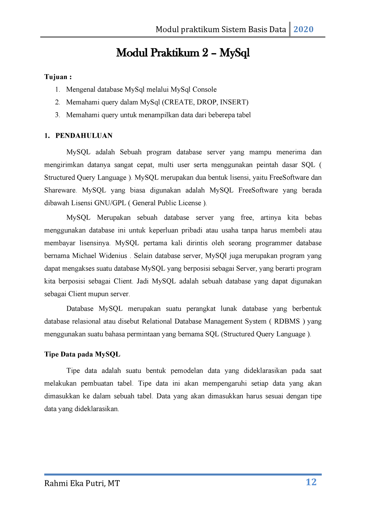 Modul 2 Basis Data - Modul Praktikum 2 – MySql Tujuan : Mengenal ...