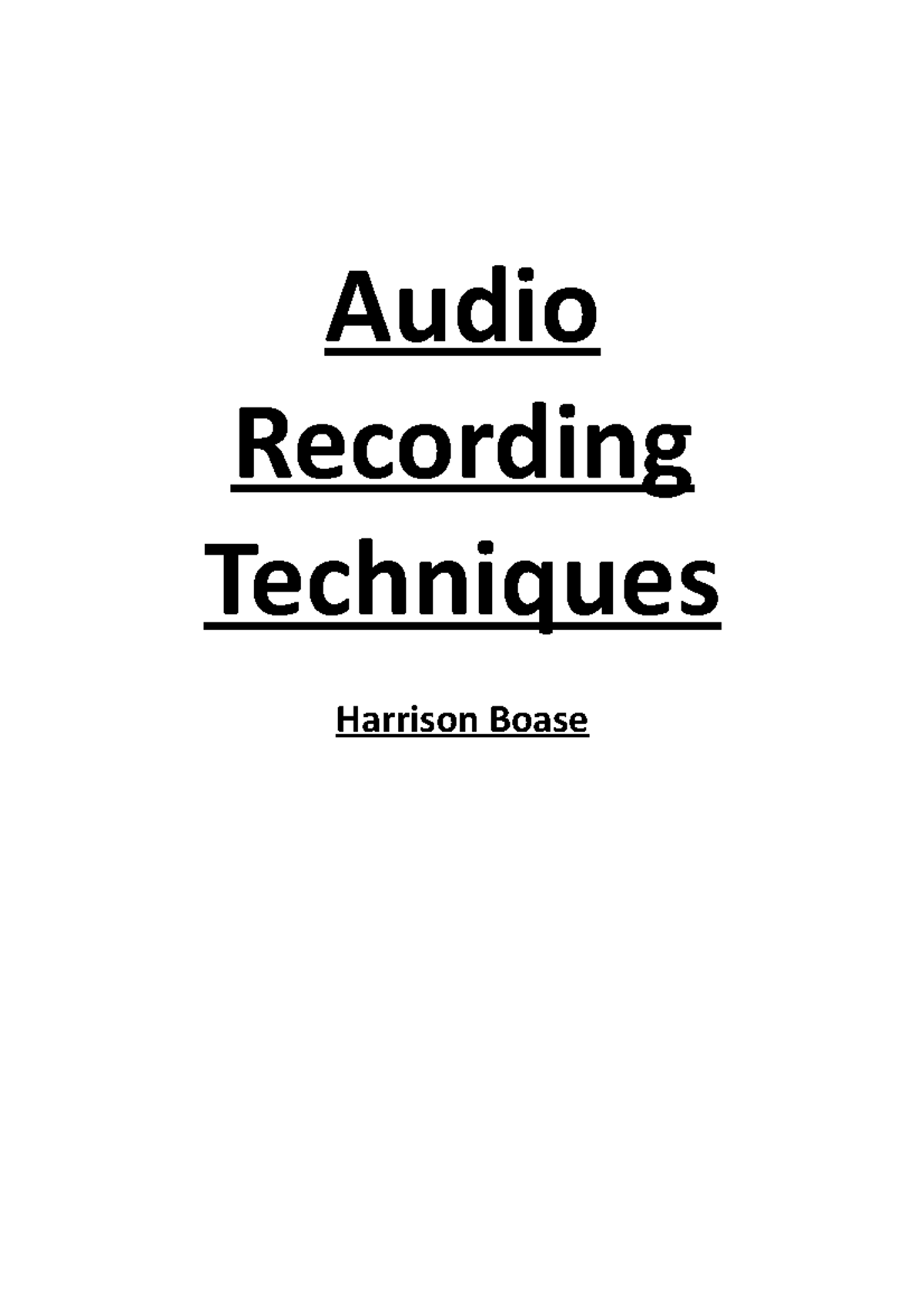 Audio Recording Techniques Harrison Boase Audio Recording