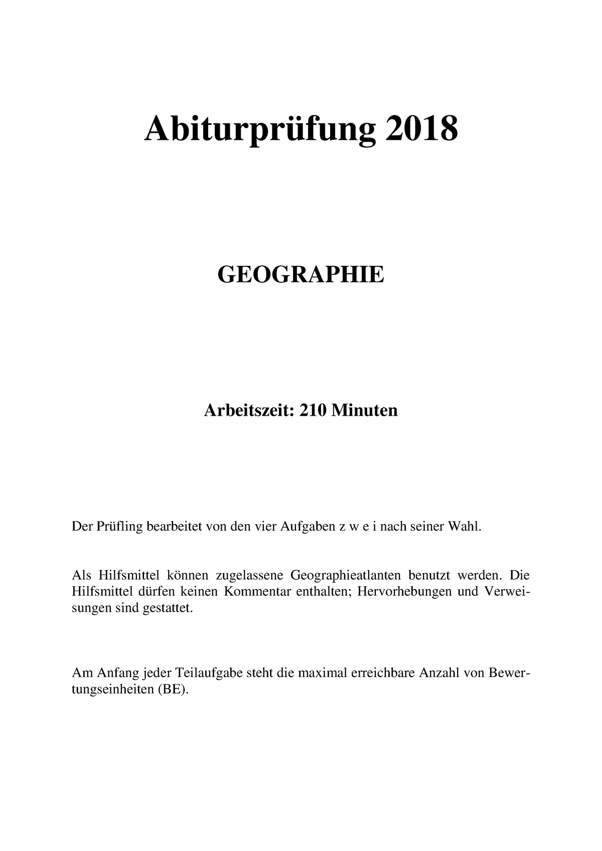 Geographie Abitur 2018 - Abiturprüfung 2018 GEOGRAPHIE Arbeitszeit: 210 ...