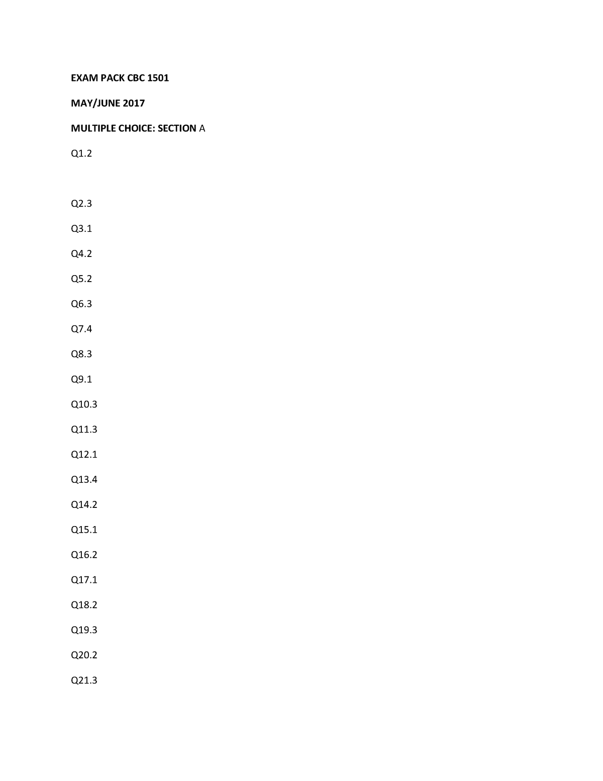 EXAM-PACK-CBC-1501-1 1415 - MULTIPLE CHOICE: SECTION A Q22. Q23. Q24 