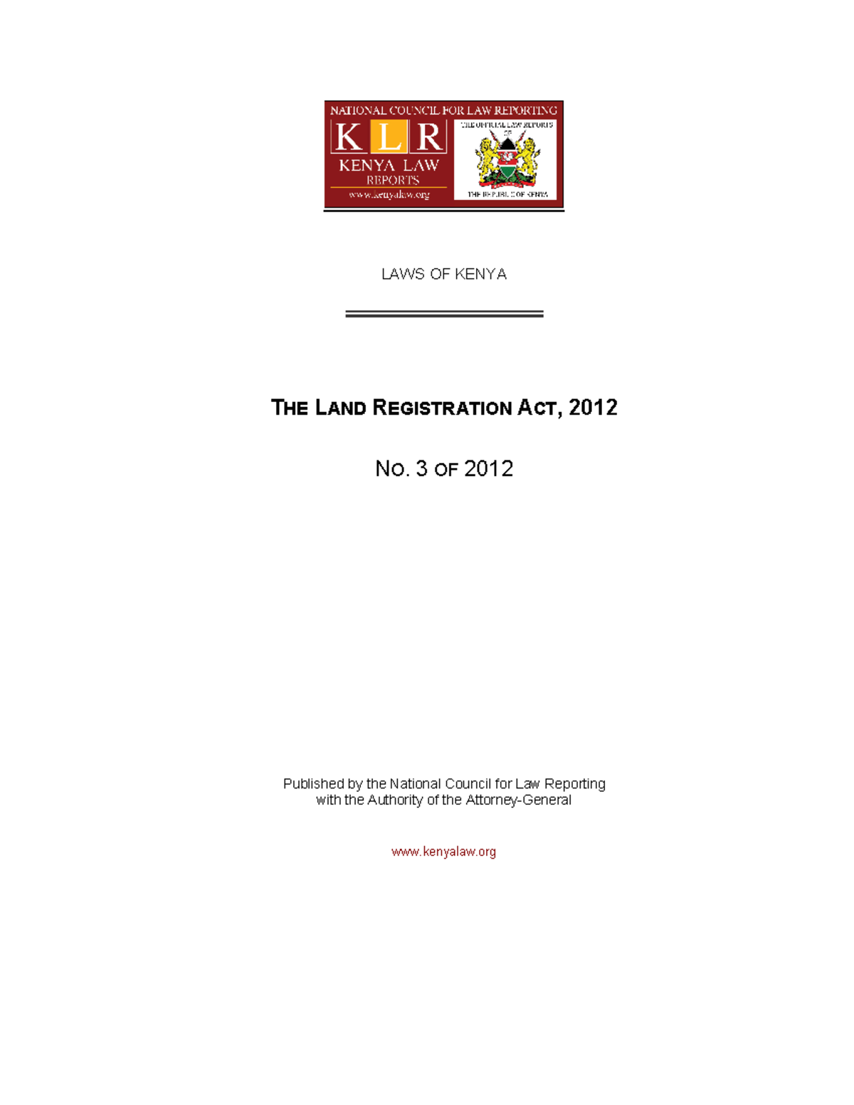 Land Registration Act No 3 of 2012 LAWS OF KENYA THE LAND