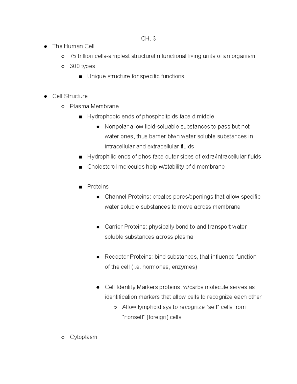 Chapter 3 book notes - CH. 3 The Human Cell 75 trillion cells-simplest ...