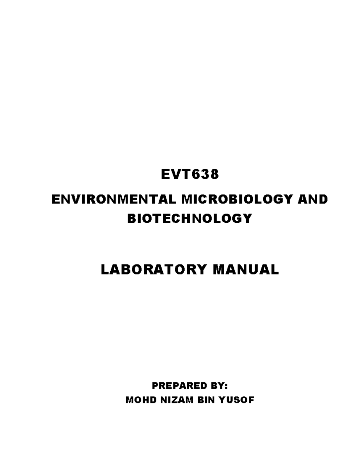 EVT638 LAB Manuals EVT ENVIRONMENTAL MICROBIOLOGY AND BIOTECHNOLOGY