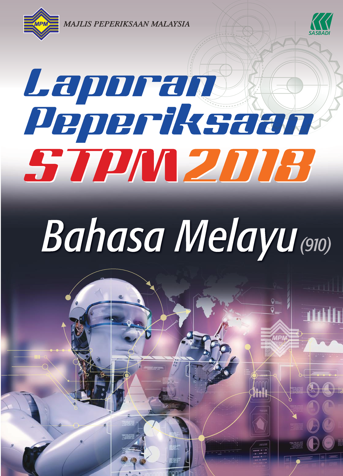 Laporan PEP 2018 Bahasa Melayu - SASBADI ####### MAJLIS PEPERIKSAAN ...