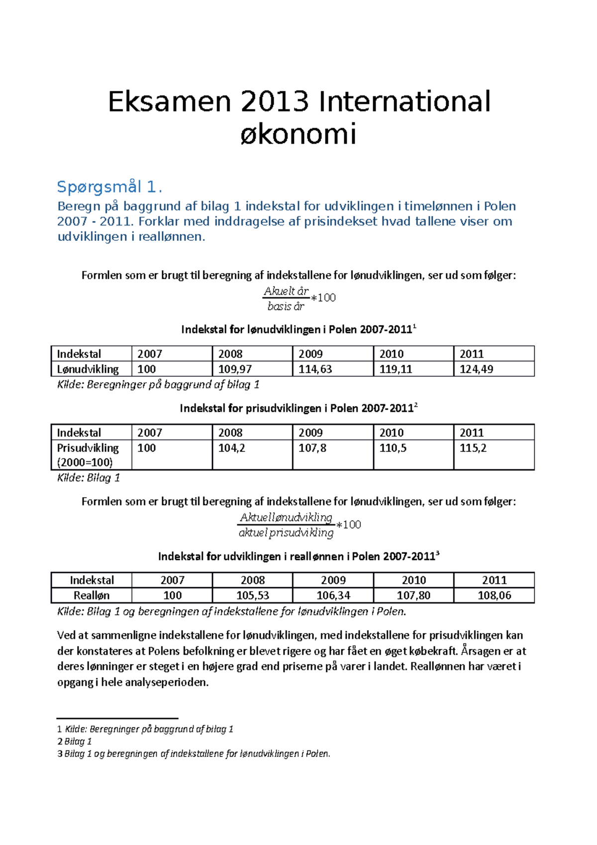 Eksamen 2013 IØ - Eksamen 2013 International økonomi Spørgsmål 1 ...