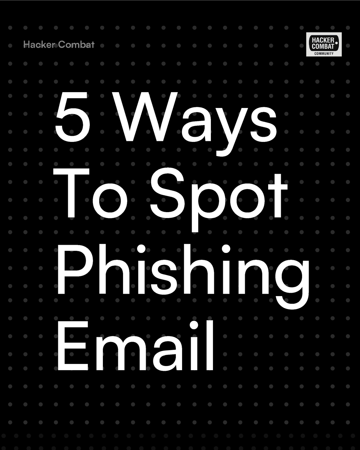 Ways To Spot Phishing Emails - CBS 700 - Richfield - Studocu