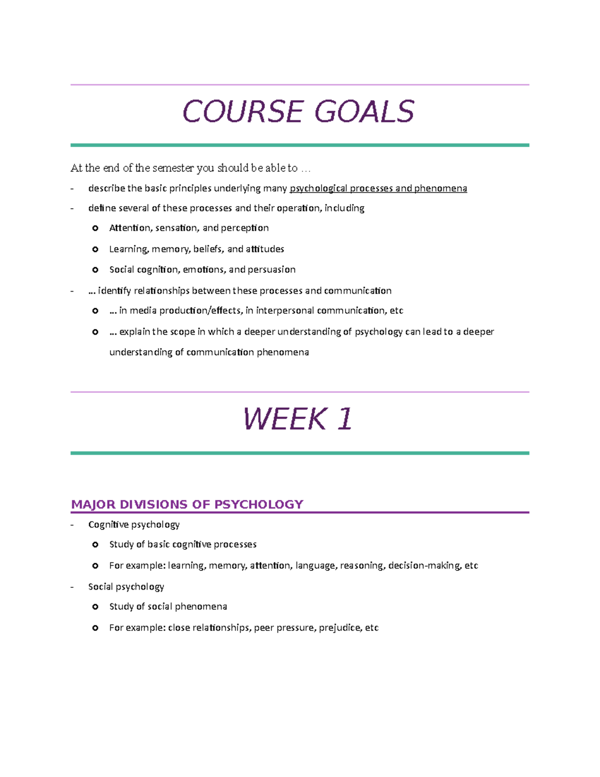 Class Notes - COURSE GOALS At the end of the semester you should be ...