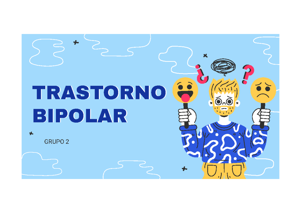 trastorno bipolar - TRASTORNO BIPOLAR GRUPO 2 DEFINICIÓN El Trastorno ...